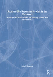 Ready-to-Use Resources for Grit in the Classroom: Activities and Mini-Lessons for Building Passion and Perseverance book cover