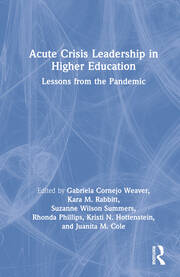 Acute Crisis Leadership in Higher Education: Lessons from the Pandemic book cover