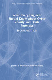 What Every Engineer Should Know About Cyber Security and Digital Forensics book cover