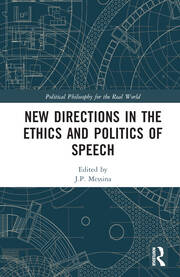New Directions in the Ethics and Politics of Speech book cover