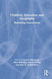 Children, Education and Geography: Rethinking Intersections book cover