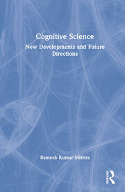 Cognitive Science: New Developments and Future Directions book cover