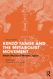 Kenzo Tange and the Metabolist Movement: Urban Utopias of Modern Japan book cover