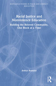 Racial Justice and Nonviolence Education: Building the Beloved Community, One Block at a Time book cover