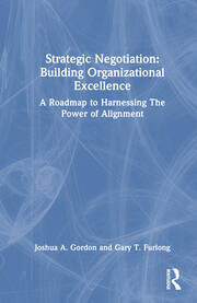 Strategic Negotiation: Building Organizational Excellence: A Roadmap to Harnessing The Power of Alignment book cover