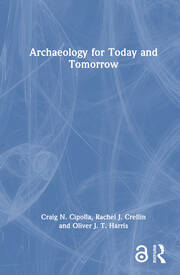 Archaeology for Today and Tomorrow book cover