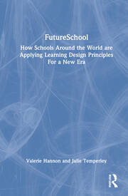 FutureSchool: How Schools Around the World are Applying Learning Design Principles For a New Era book cover
