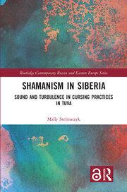 Shamanism in Siberia: Sound and Turbulence in Cursing Practices in Tuva book cover