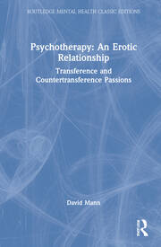 Psychotherapy: An Erotic Relationship: Transference and Countertransference Passions book cover