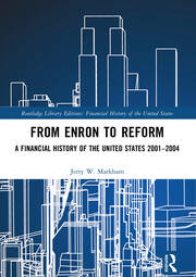 From Enron to Reform: A Financial History of the United States 2001–2004 book cover