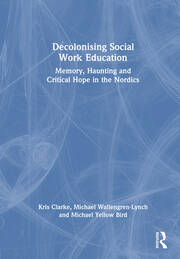 Decolonising Social Work Education: Memory, Haunting and Critical Hope in the Nordics book cover