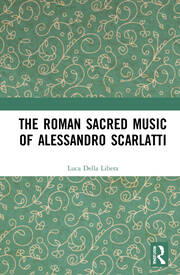 The Roman Sacred Music of Alessandro Scarlatti book cover