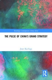 The Pulse of China’s Grand Strategy book cover