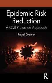 Epidemic Risk Reduction: A Civil Protection Approach book cover