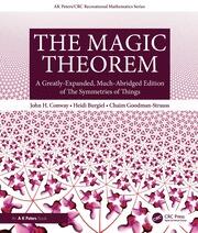 The Magic Theorem: A Greatly-Expanded, Much-Abridged Edition of The Symmetries of Things book cover