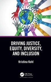 Driving Justice, Equity, Diversity, and Inclusion book cover