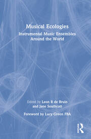 Musical Ecologies: Instrumental Music Ensembles Around the World book cover