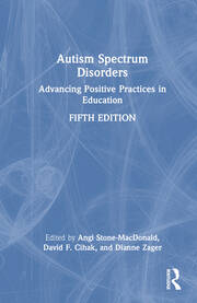 Autism Spectrum Disorders: Advancing Positive Practices in Education book cover