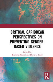 Critical Caribbean Perspectives on Preventing Gender-Based Violence book cover