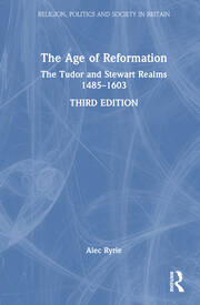 The Age of Reformation: The Tudor and Stewart Realms 1485–1603 book cover