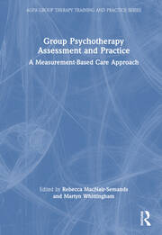 Group Psychotherapy Assessment and Practice: A Measurement-Based Care Approach book cover