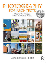 Photography for Architects: Effective Use of Images in Your Architectural Practice book cover