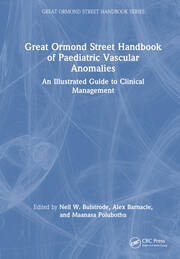 Great Ormond Street Handbook of Paediatric Vascular Anomalies: An Illustrated Guide to Clinical Management book cover