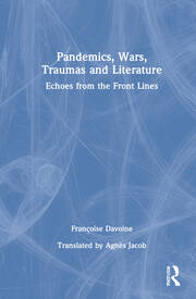Pandemics, Wars, Traumas and Literature: Echoes from the Front Lines book cover