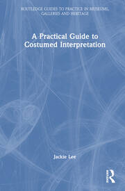 A Practical Guide to Costumed Interpretation book cover