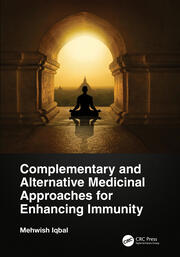 Complementary and Alternative Medicinal Approaches for Enhancing Immunity book cover