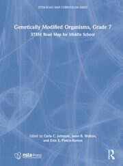 Genetically Modified Organisms, Grade 7: STEM Road Map for Middle School book cover