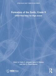 Formation of the Earth, Grade 9: STEM Road Map for High School book cover