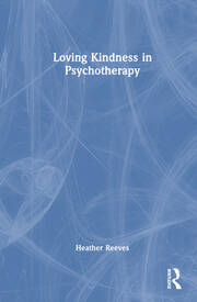 Loving Kindness in Psychotherapy book cover