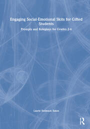 Engaging Social-Emotional Skits for Gifted Students: Prompts and Roleplays for Grades 2-6 book cover