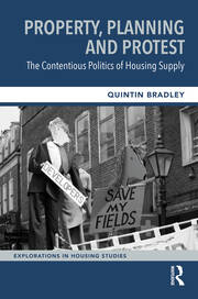 Property, Planning and Protest: The Contentious Politics of Housing Supply book cover