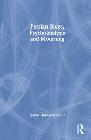 Persian Blues, Psychoanalysis and Mourning book cover
