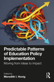 Predictable Patterns of Education Policy Implementation: Moving from Ideas to Impact book cover