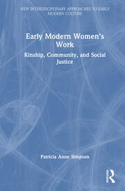 Early Modern Women’s Work: Kinship, Community, and Social Justice book cover