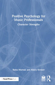 Positive Psychology for Music Professionals: Character Strengths book cover