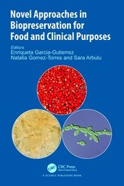 Novel Approaches in Biopreservation for Food and Clinical Purposes book cover