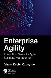 Enterprise Agility: A Practical Guide to Agile Business Management book cover