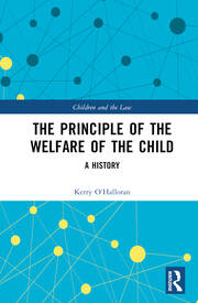 The Principle of the Welfare of the Child: A History book cover