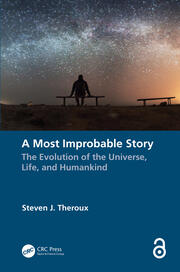A Most Improbable Story: The Evolution of the Universe, Life, and Humankind book cover