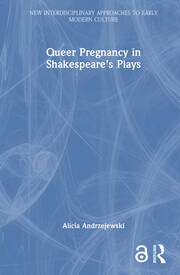 Queer Pregnancy in Shakespeare’s Plays book cover
