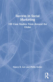 Success in Social Marketing: 100 Case Studies From Around the Globe book cover