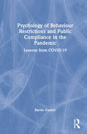 Psychology of Behaviour Restrictions and Public Compliance in the Pandemic: Lessons from COVID-19 book cover