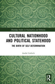 Cultural Nationhood and Political Statehood: The Birth of Self-Determination book cover