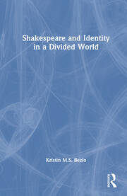 Shakespeare and Identity in a Divided World book cover