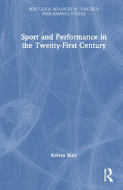 Sport and Performance in the Twenty-First Century book cover