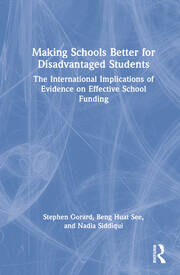 Making Schools Better for Disadvantaged Students: The International Implications of Evidence on Effective School Funding book cover